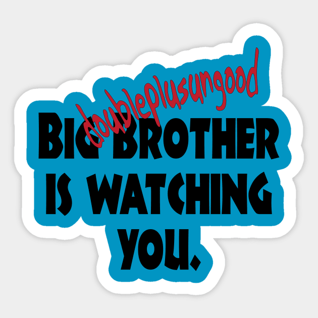 Big Brother 1984 Orwell Sticker by candhdesigns